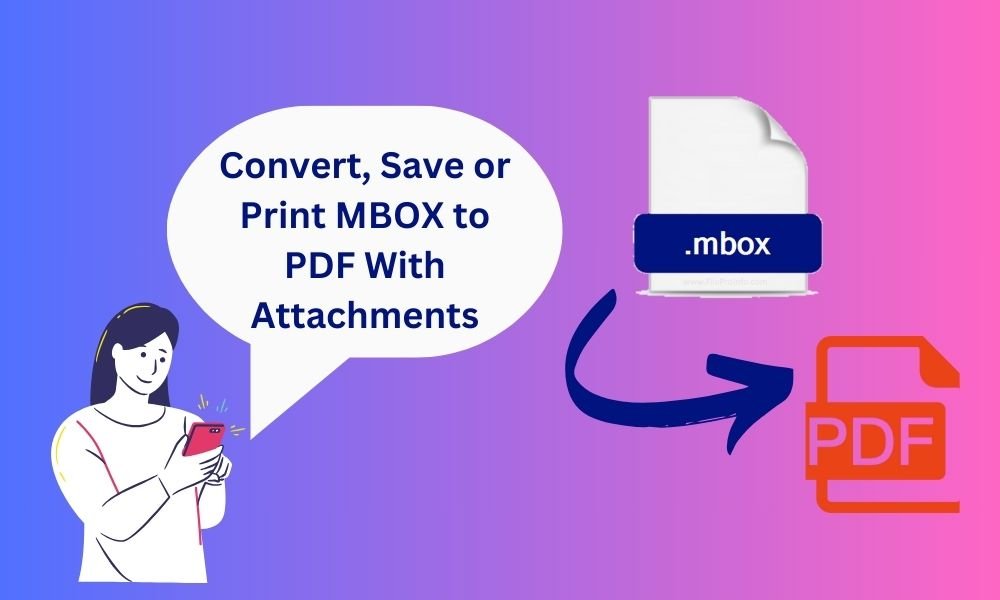 Save Box Pdf Best Way To Convert, Save Or Print MBOX To PDF With Attachments ...